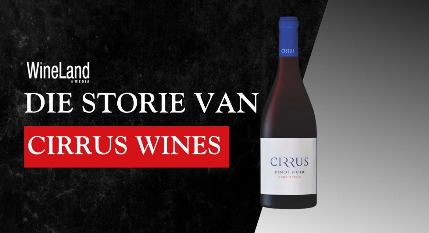 Die storie van cirrus wines feature