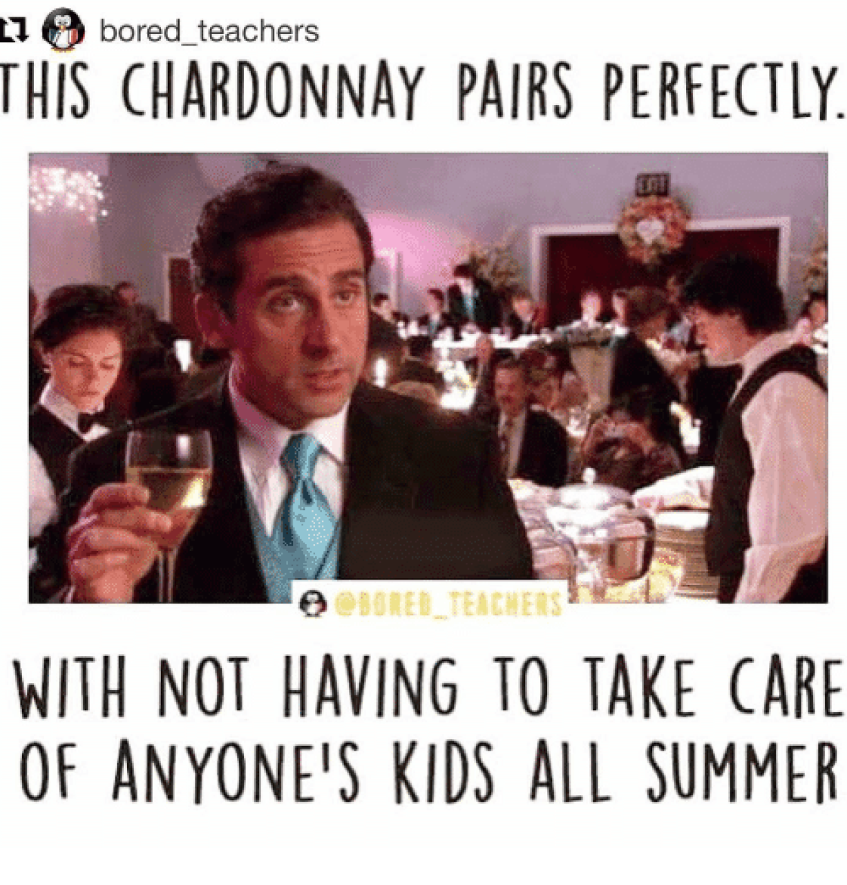 Bored teachers this chardonnay pairs perfectly obore teachers with not 6770364